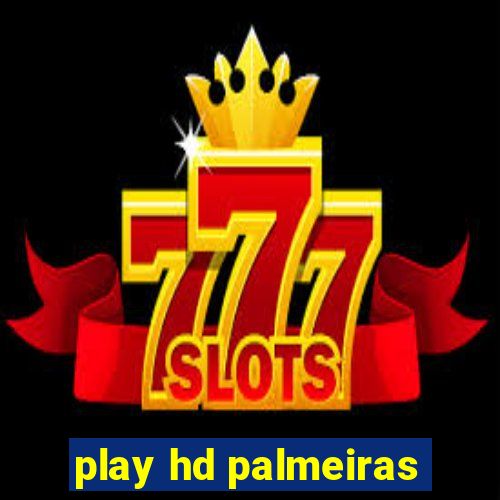 play hd palmeiras